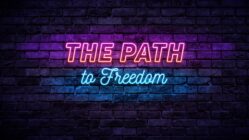 Episode 3: The Path to Freedom