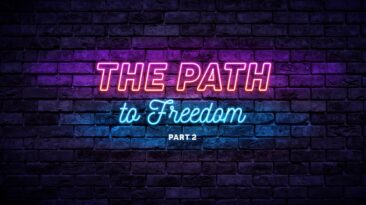Episode 4: The Path to Freedom - Part 2